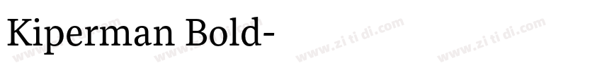 Kiperman Bold字体转换